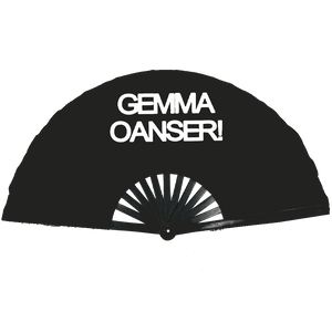 "GEMMA OANSER!" XXL Fan