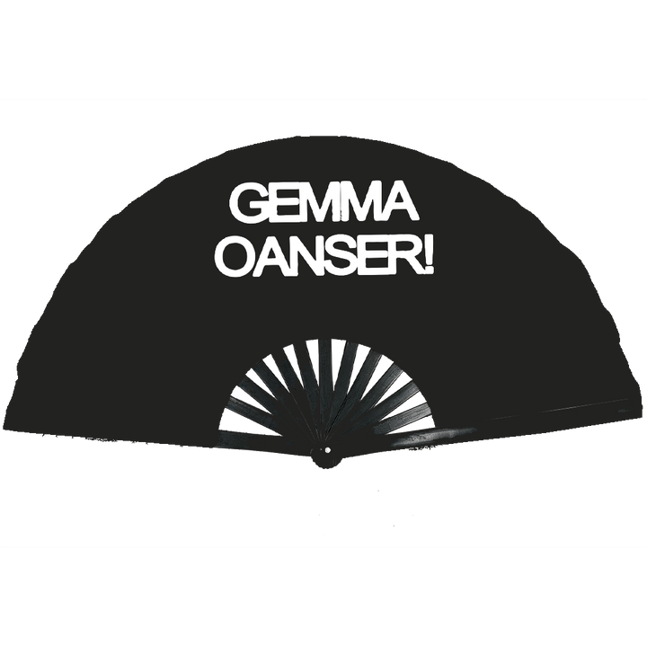 "GEMMA OANSER!" XXL Fan