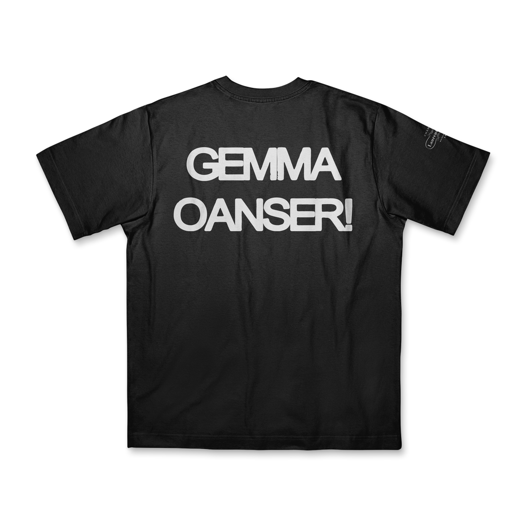 "GEMMA OANSER!" Tee