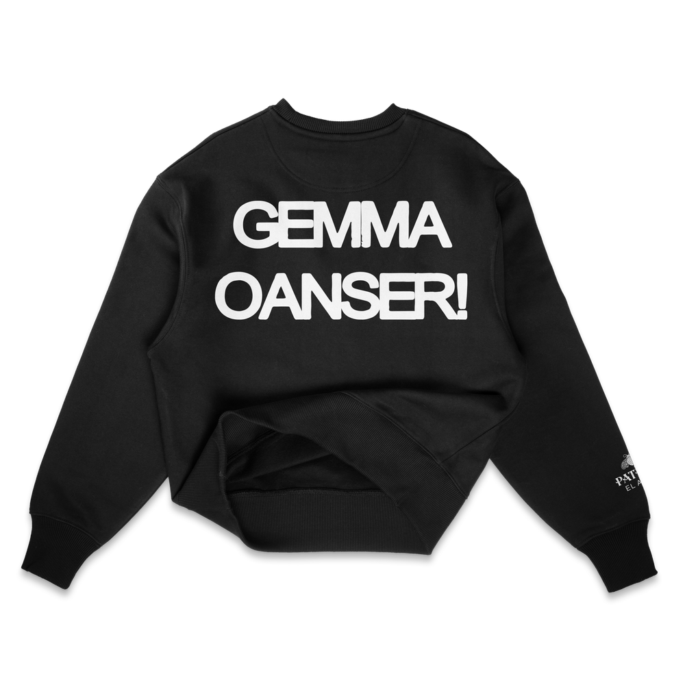 "GEMMA OANSER!" Crewneck
