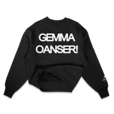 "GEMMA OANSER!" Crewneck