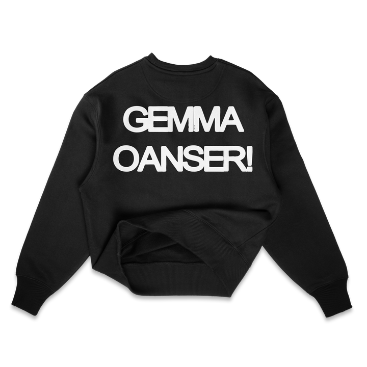 "GEMMA OANSER!" Crewneck